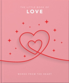 The Little Book of Love : Words from the heart