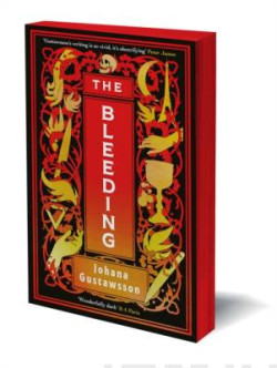 The Bleeding : The dazzlingly dark, bewitching gothic thriller that everyone is talking about...