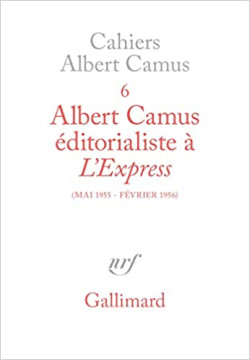 ALBERT CAMUS EDITORIALISTE A LEXPRESS
