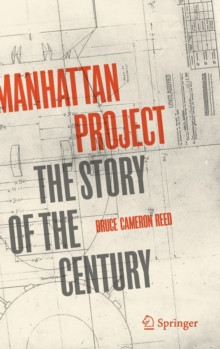 Manhattan Project : The Story of the Century