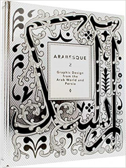Arabesque 2 - Graphic Design from the Arab World and Persia