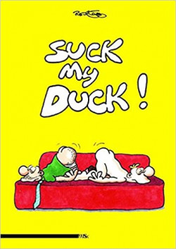 Suck My Duck! (German)