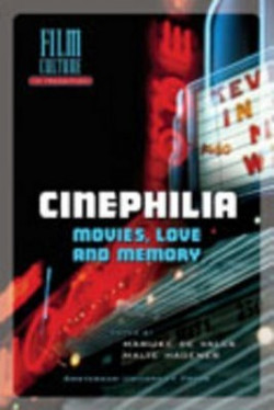 Cinephilia - Movies, Love and Memory