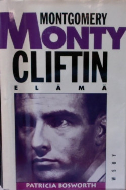 Monty : Montgomery Cliftin el�m�