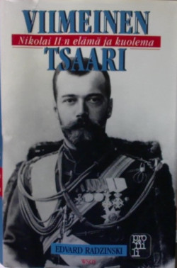 Viimeinen tsaari - Nikolai II:n el�m� ja kuolema