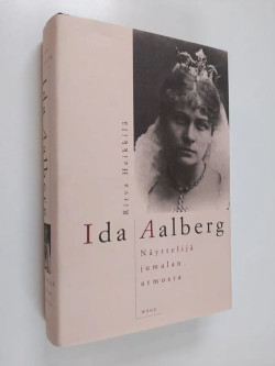 Ida Aalberg : nyttelij jumalan armosta