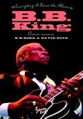 B.B. King omin sanoin - Everyday I Have The Blues