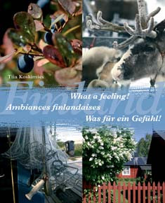 What a feeling! = Ambiances finlandaises = Was fr ein Gefhl!
