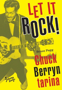 Let it rock! - Chuck Berryn tarina