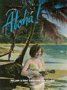 Aloha! Tyyli on k�yh�n perusoikeus