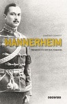 Mannerheim - Presidentti, sotilas, vakooja