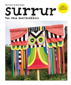 洋書 surrur tee oma marimekkosi Surrur - Tee oma marimekkosi - Savio , Mari; Rapia, Kati