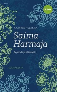 Saima Harmaja : legenda jo elessn