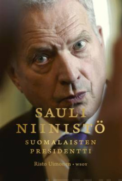 Sauli Niinist - Suomalaisten presidentti