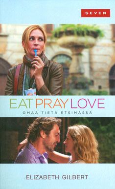 Eat Pray Love - Omaa tiet etsimss