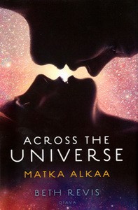 Matka alkaa - Across the Universe 1