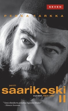 Pentti Saarikoski II - vuodet 1964-1983