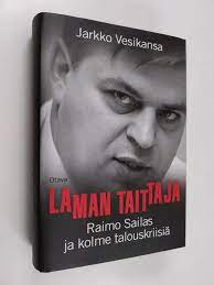 Laman taittaja Raimo Sailas ja kolme talouskriisi