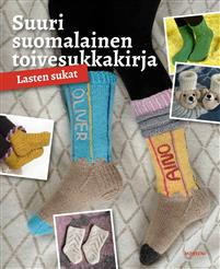 Suuri suomalainen toivesukkakirja 2. Lasten sukat