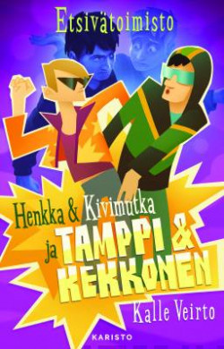 Etsivtoimisto Henkka & Kivimutka ja Tamppi & Kekkonen
