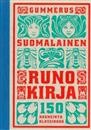 Suomalainen runokirja - 150 kauneinta klassikkoa