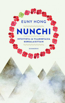 Nunchi - intuitiota ja tilannetajua korealaisittain