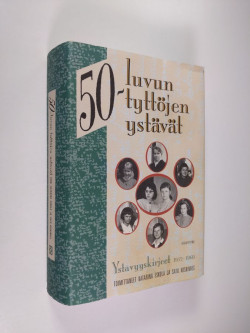 50-luvun tyttjen ystvt YSTVYYSKIRJEET 1952-1960