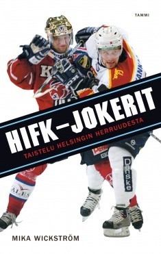 HIFK-Jokerit - Taistelu Helsingin herruudesta