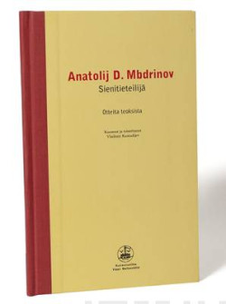 Anatolij D. Mbdrinov - sienitieteilij