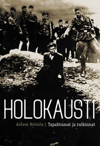 Holokausti - tapahtumat ja tulkinnat