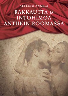 Rakkautta ja intohimoa antiikin Roomassa