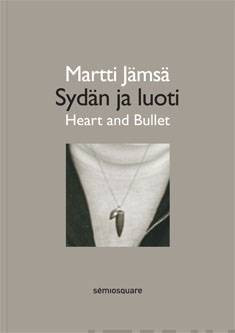 Sydn ja luoti - Heart and Bullet