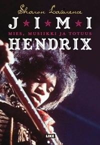 Jimi Hendrix  Mies, musiikki ja totuus (up)
