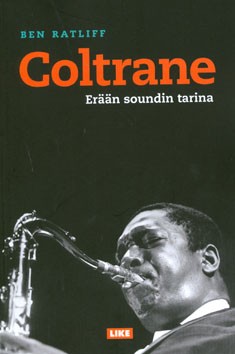 John Coltrane : ern soundin tarina