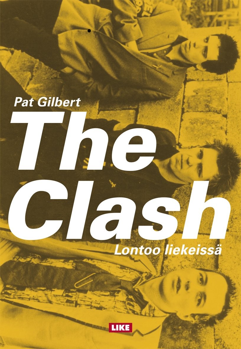 The Clash - Lontoo liekeiss