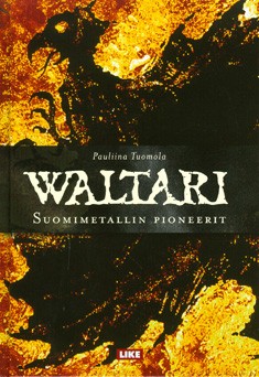 Waltari : Suomimetallin pioneerit
