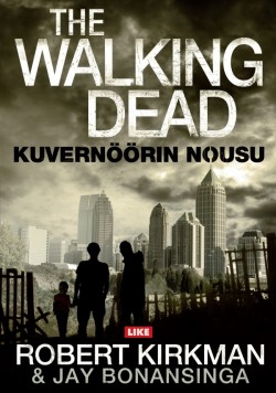 Walking Dead - Kuvernrin nousu