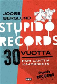 Stupido Records 30 vuotta