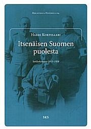 Itsenisen Suomen puolesta : Sotilaskomitea 1915-1918