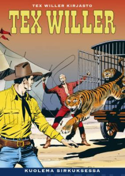Tex Willer kirjasto 32: Kuolema sirkuksessa
