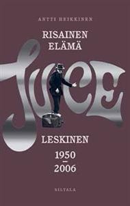 Risainen elm : Juice Leskinen 1950-2006