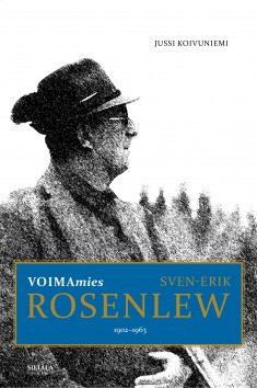 Voimamies Sven-Erik Rosenlew 1902-1963