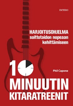 10 minuutin kitaratreenit (+CD) : harjoitusohjelma soittotaidon nopeaan kehittmiseen