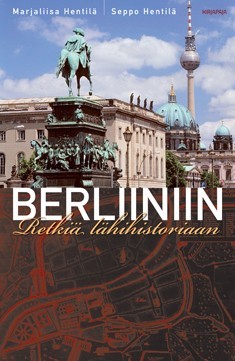 Berliiniin - retki lhihistoriaan