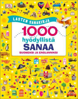 Lasten sanakirja - 1000 hydyllist sanaa suomeksi ja englanniksi