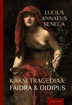 Kaksi tragediaa Faidra ja Oidipus