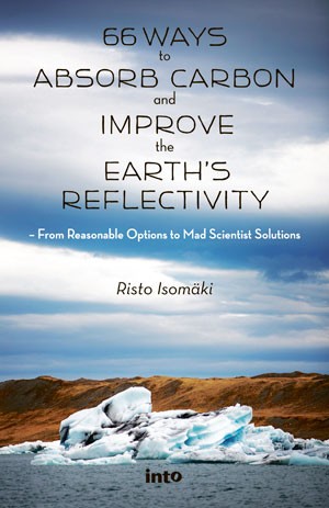 66 Ways to Absorb carbon and Improve the Earth’s Reflectivity
