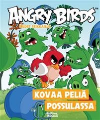 Angry birds: Kovaa peli Possulassa