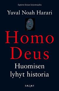 Homo Deus. Huomisen lyhyt historia