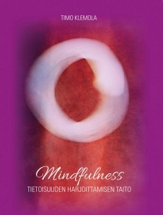 Mindfulness : tietoisuuden harjoittamisen taito